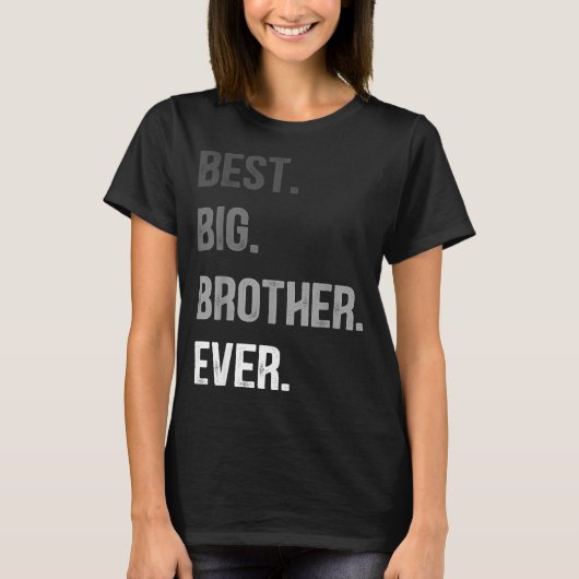 Big Brother Ever Teenager Older Sibling For Boys K T-Shirt (Vorderseite)