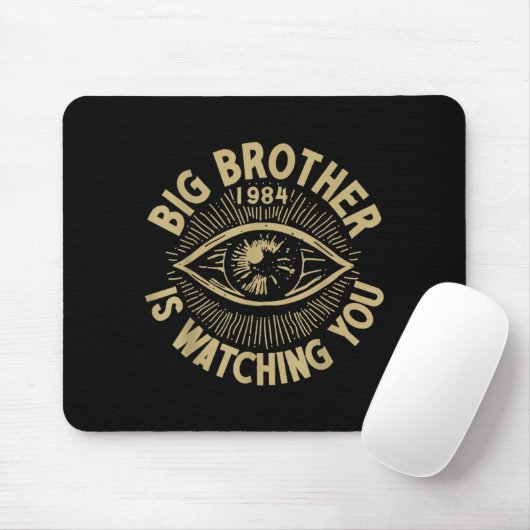 Big Brother Is Watching You Mousepad (Mit Mouse)