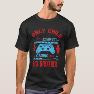 Big Brother Level wird geladen Nur Child Level Vo T-Shirt