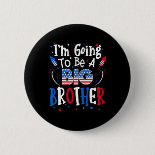 Big Brother Niedlich 4. Juli Schwangerschaftsankün Button