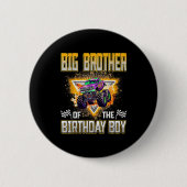 Big Brother Of The Birthday Boy Monster Truck Birt Button (Vorderseite)