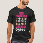 Big Brother of the Birthday Girl Dog Paw Bday Part T-Shirt (Vorderseite)