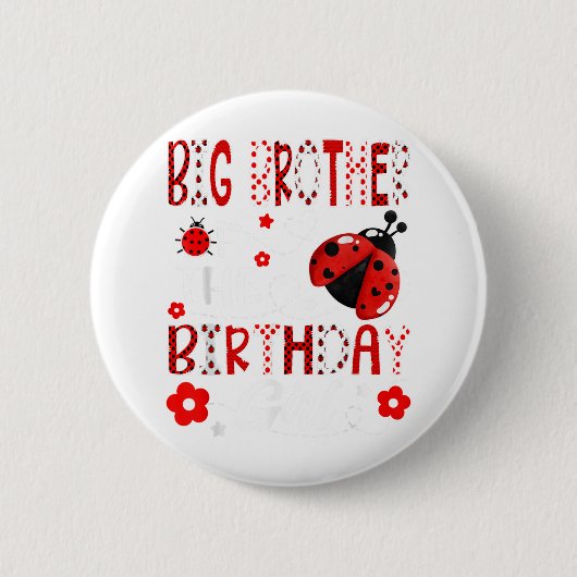 Big Brother of the Birthday Girl Ladybug Big Broth Button (Vorderseite)