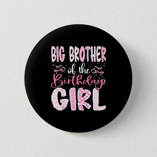 Big Brother Of The Birthday Girl Nk Coquette Bow F Button (Vorderseite)