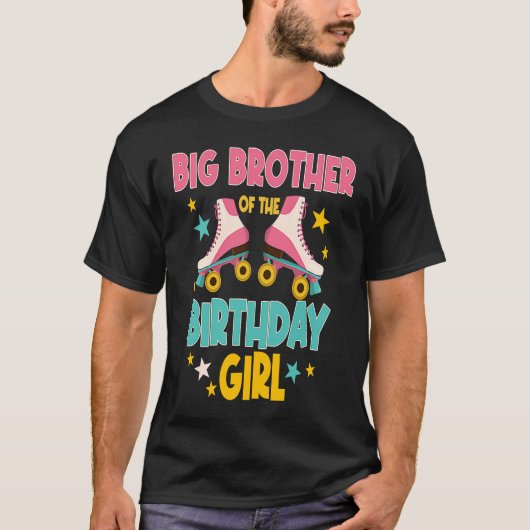 Big Brother of the Birthday Girl Roller Skate Ska T-Shirt (Vorderseite)
