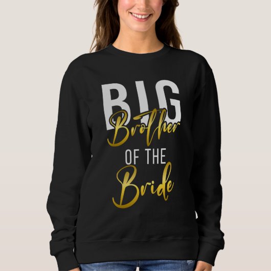 Big Brother of the Bride Big Brother Wedding Sweatshirt (Vorderseite)