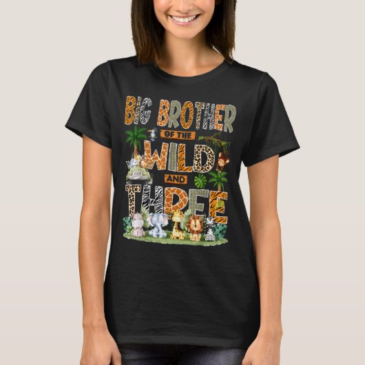 Big Brother Of The Wild & Three 3rd Birthday S T-Shirt (Vorderseite)