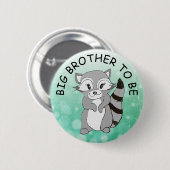 Big Brother to be Baby Shower Kleiner Raccoon Button (Vorne & Hinten)