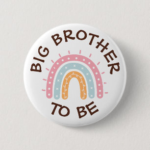 Big Brother to be Baby Showknopf Regenbogen Button
