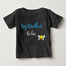Big brother to bee baby t-shirt