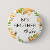BIG BROTHER to Bee Honey Bumble Bee Baby Dusche Button (Vorderseite)