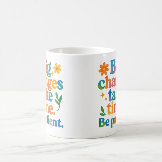 Big changes take time - Mug Kaffeetasse (Mittel)