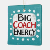 Big Coach Energy Ornament (Links)