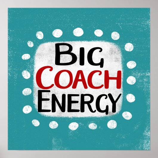 Big Coach Energy Poster Mauer (Vorne)