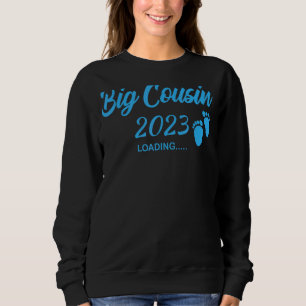 Big Cousin 2023 Loading Future New Cousin Baby Ann Sweatshirt