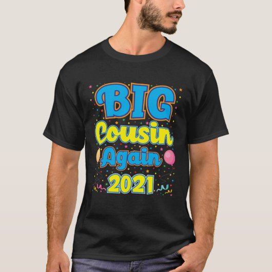 Big Cousin Again 2021 Pregnancy Announcement Party T-Shirt (Vorderseite)