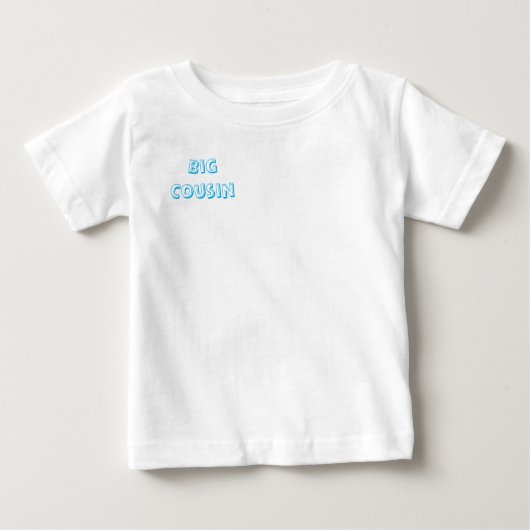 Big Cousin Baby T-shirt (Vorderseite)