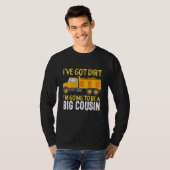 Big Cousin Construction Truck Dump Ich habe Dirt B T-Shirt (Vorne ganz)