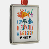 Big Cousin - Offiziell ein großer Cousin Ornament Aus Metall (Rechts)