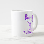 Big Cup der Motivation Jumbo-Kaffee-Tasse Jumbo-Tasse (Vorderseite Rechts)