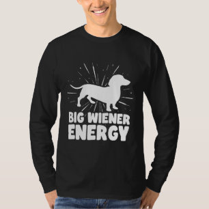 Big Dackel Energy Funny Dackel T-Shirt