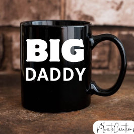 Big Daddy coffee mug, gift for dad. Tasse