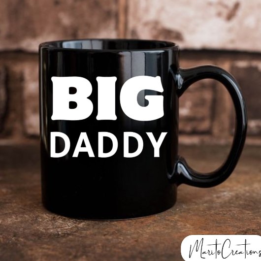 Big Daddy coffee mug, gift for dad. Tasse