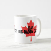 Big Daddy Energy Kanadisches Ahornblatt Kaffeetasse (VorderseiteRechts)