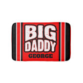 Big Daddy (Ihr Name) Red White Back Badematte (Vorderseite)