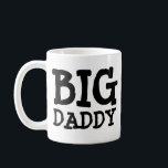 BIG DADDY KAFFEE TASSE FUNNY SPASS<br><div class="desc">BIG DADDY KAFFEE TASSE</div>