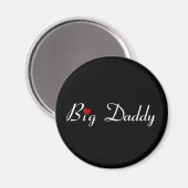 Big Daddy mit Red Heart Magnet (Vorderseite/Rückseite)