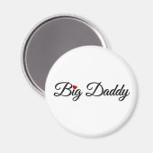 Big Daddy mit Red Heart Magnet (Vorderseite/Rückseite)