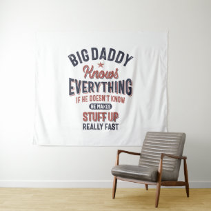 Big Daddy weiß alles Vater Opa Wandteppich