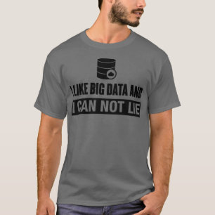 Big Data Lilie Funny Data T-Shirt