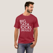 Big Data Rocks T - Shirt (Vorne ganz)