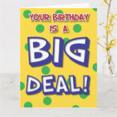 Big Deal Birthday Card Karte (Gelbe Blume)