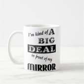 Big Deal Mirror Funny Mug Spaß Kaffeetasse (Links)