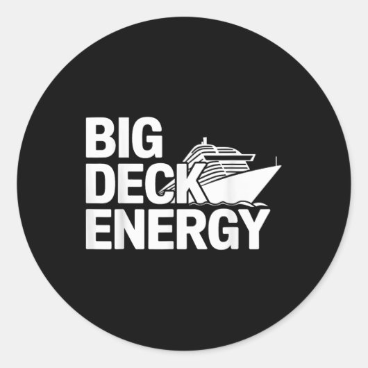 Big Deck Energy Cruise Ship Urlaub Runder Aufkleber (Vorderseite)