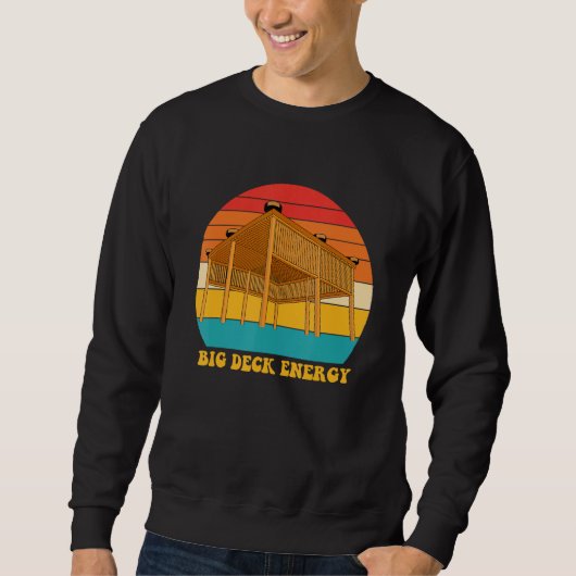 Big Deck Energy Funny Retro Vintage Sweatshirt (Vorderseite)