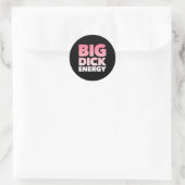 Big Dick Energy Runder Aufkleber (Tasche)