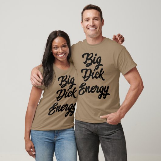 Big Dick Energy T-Shirt (Unisex)