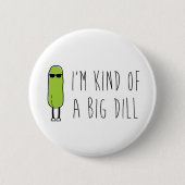 Big Dill Button (Vorderseite)