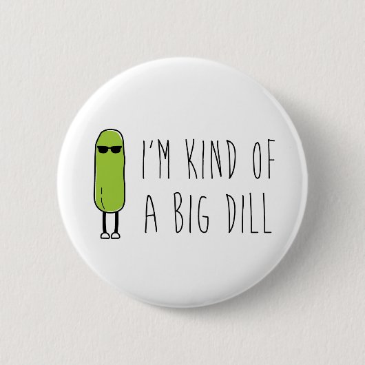 Big Dill Button (Vorderseite)