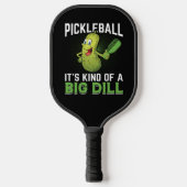 Big Dill Funny Pickle Pickleball Schläger (Vorderseite)
