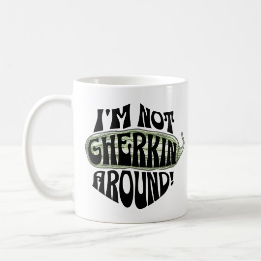 Big Dill - Green Ich bin nicht Gherkin um Pickle P Kaffeetasse (Links)