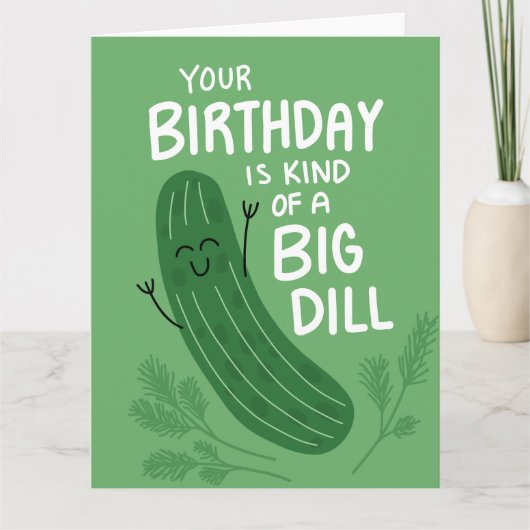 Big Dill Pickle Birthday Puppen Grußkarte Karte (Vorderseite)