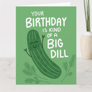 Big Dill Pickle Birthday Puppen Grußkarte Karte
