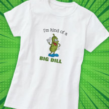 Big Dill Pickle Pun Women's Basic T - Shirt