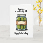 Big Dill Vatertags-Geschenkglas Karte (Gelbe Blume)