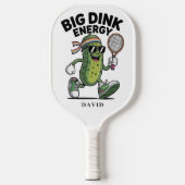 BIG DINK ENERGY Funny Pickle Pickleball Schläger (Vorderseite)